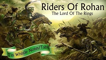 How To Play - ROHAN THEME - LORD OF THE RINGS - Tin Whistle Notes/ Tabs