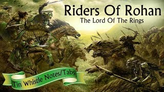 How To Play - ROHAN THEME - LORD OF THE RINGS - Tin Whistle Notes/ Tabs