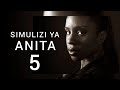 RIPOTI YA LEO SIMULIZI YA ANITA 5
