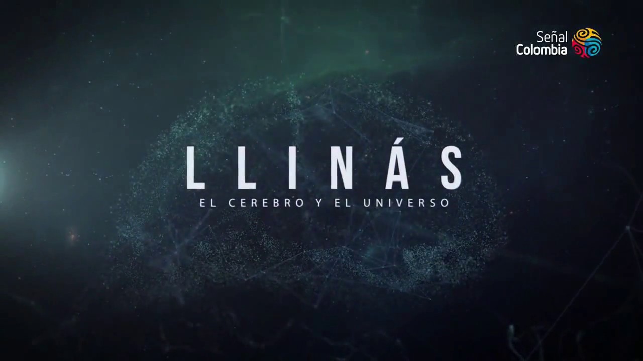 DOCUMENTAL LLINAS EL CEREBRO Y EL UNIVERSO 2018 (Biografia) -