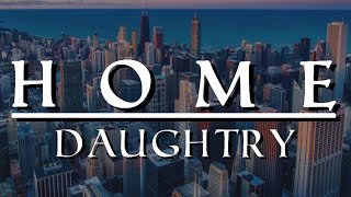 Home - Daughtry | Lyric Video