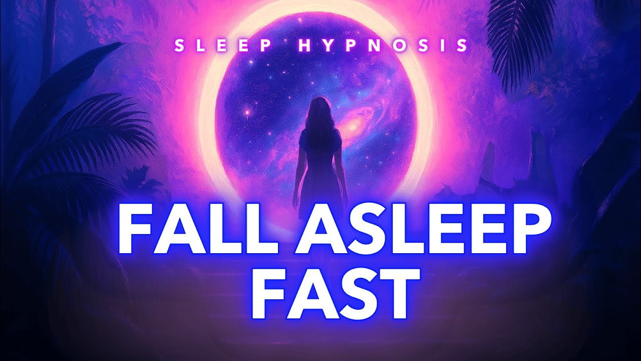 Fall Asleep FAST 💤 Powerful Sleep Hypnosis for Deep Healing & Instant ...
