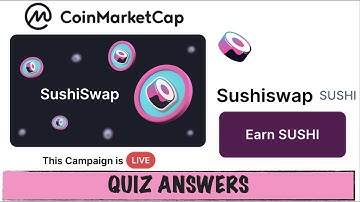 SUSHI SWAP Quiz Answers | Earn Free SUSHI Coin | Learn & Earn SUSHI SWAP (SUSHI) on coinmarketcap