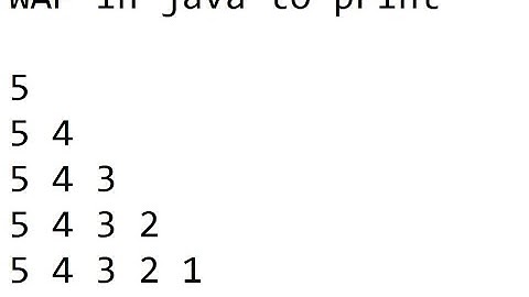 wap in java to print 5 54 543 5432 54321