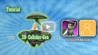 Tutorial - Using 2D ColliderGen with SmoothMoves (Unity 3D)
