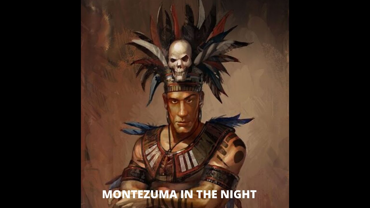 montezuma in the night YouTube