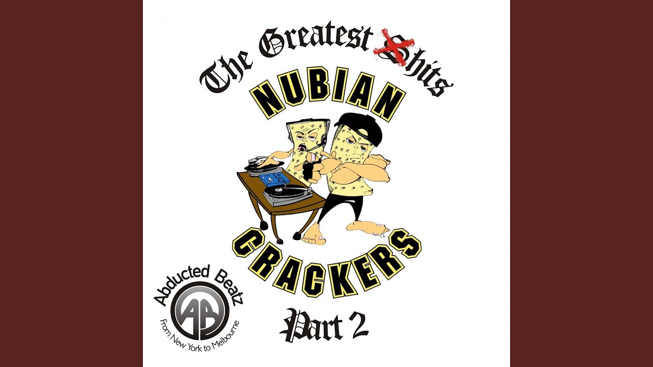 Yes Yes Yall, You Don't Stop (Nubian Crackers Tee Connection Mix)