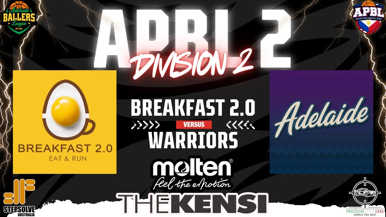 APBL 2 - DIV 2 - BREAKFAST 2.0 vs ADELAIDE WARRIORS - ROUND 11