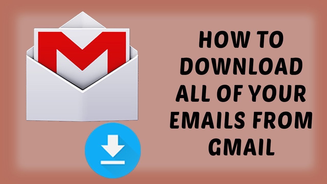 How To Download All Of Your Emails From Gmail Easy Tutorials In Hindi DR Technology YouTube