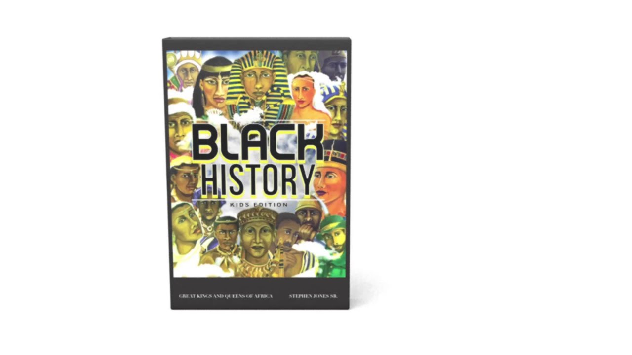 Black History: Kids Edition by Stephen Jones Sr. 