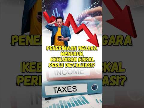 Penerimaan Negara Menurun, Kebijakan Fiskal Perlu