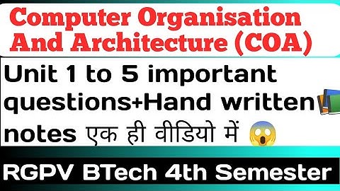 Computer Organisation And Architecture RGPV BTech 4th semester Important Questions