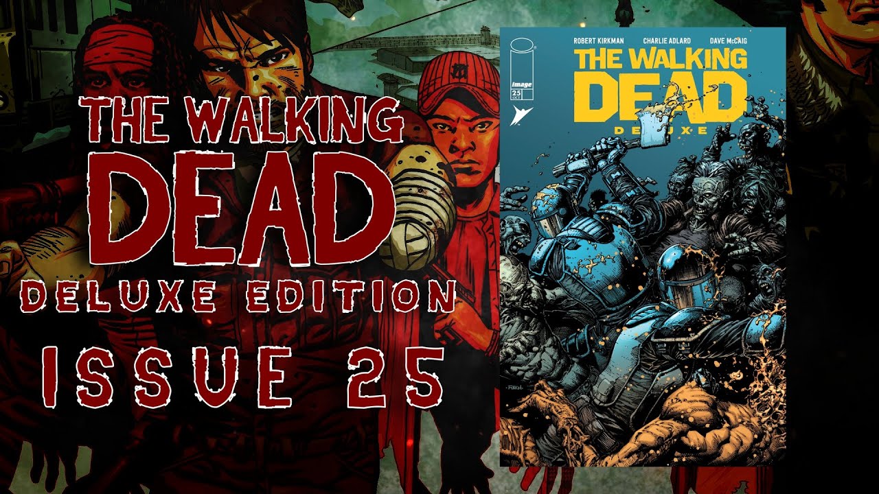The Walking Dead Deluxe Edition: Volume 5 Issue 25 Comic Dub