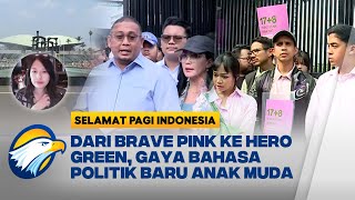 [FULL] Dialog - Kala Anak Muda Berani Bicara Politik [Selamat Pagi Indonesia]