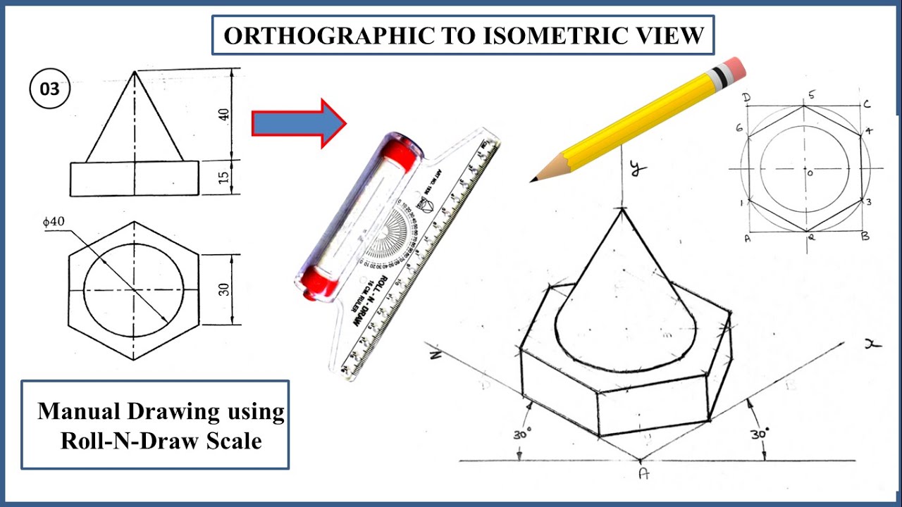 How to draw Orthographic to Isometric using roller scale (Manual ...
