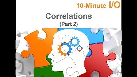 10-Minute I/O - Correlations (Part 2)