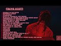 Travis scott  greatest hits playlist  best songs of travis scott playlist 2023
