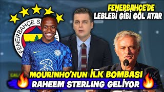 SON DAKİKA! Mourinho İlk Bombayı Patlatıyor !! Forvete Sterling !! l FENERBAHÇE