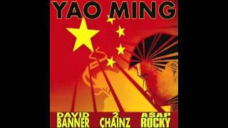 David Banner ft 2 Chainz ASAP Rocky Lil wayne - YAO MING