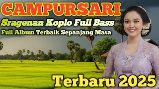 FULL ALBUM CAMPURSARI SRAGENAN KOPLO ( #1 JAM NON-STOP PALING GAYENG )