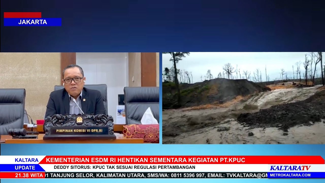 Kpuc Kementerian ESDM RI Hentikan Sementara Kegiatan Pertambangan PT.KPUC ...