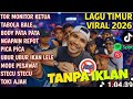 LAGU TIMU VIRAL TAHUN 2026 //  TOR MONITOR  KETUA //  BALE BODY   PATAIN NGAPAIN REPOT. PICA PICA