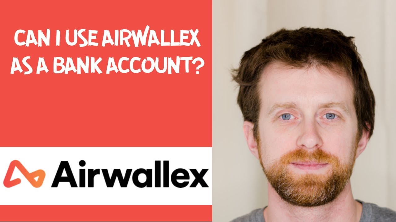 Can I use Airwallex as a bank account?