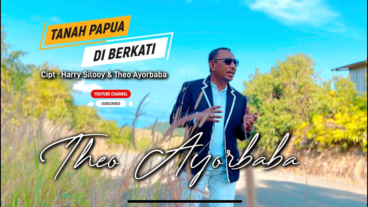 TANAH PAPUA DI BERKATI.cipt : Harry Silooy dan Theo Ayorbaba.voc : Theo Ayorbaba.lagu Rohani terbaru