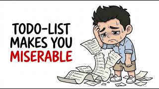Why To-Do Lists Make You Miserable
