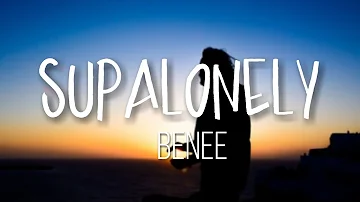 BENEE - Supalonely (Lyrics) "I'm just a loser"