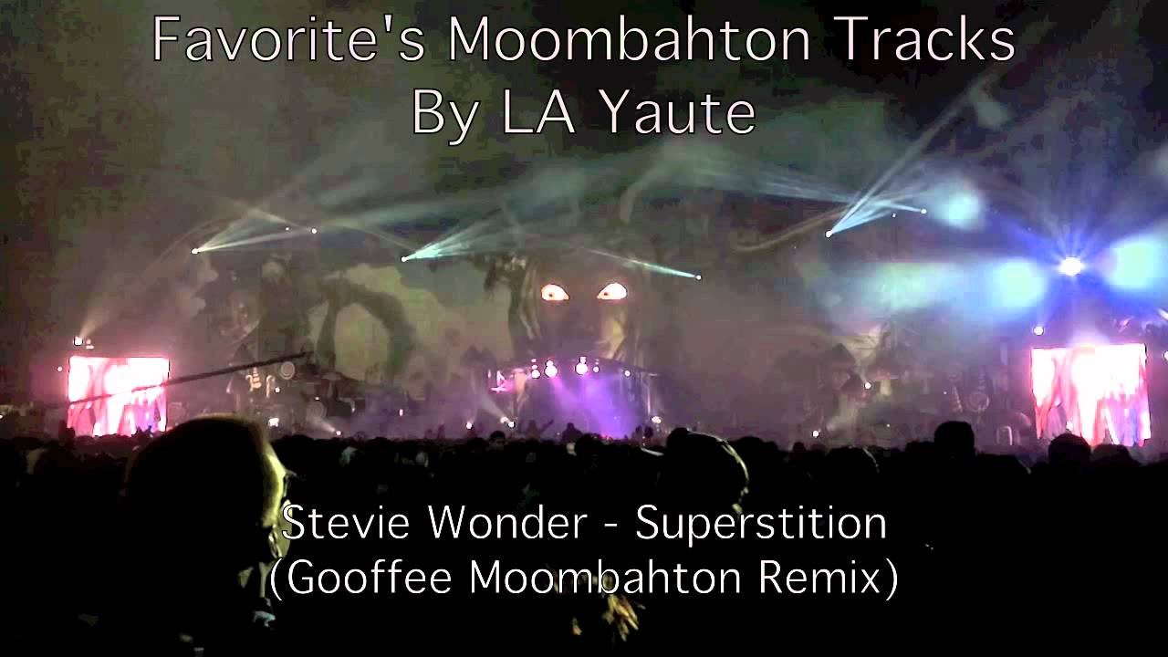 Stevie Wonder - Superstition (Gooffee Moombahton Remix)