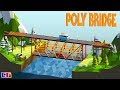 Poly Bridge #2 ОПАСНЫЕ МОСТЫ Игровой мультик для детей про СТРОИТЕЛЬСТВО МОСТОВ поли бридж