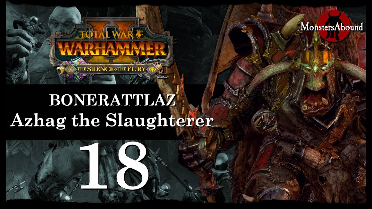 Total War: Warhammer 2 Mortal Empires, Bonerattlaz Campaign #18