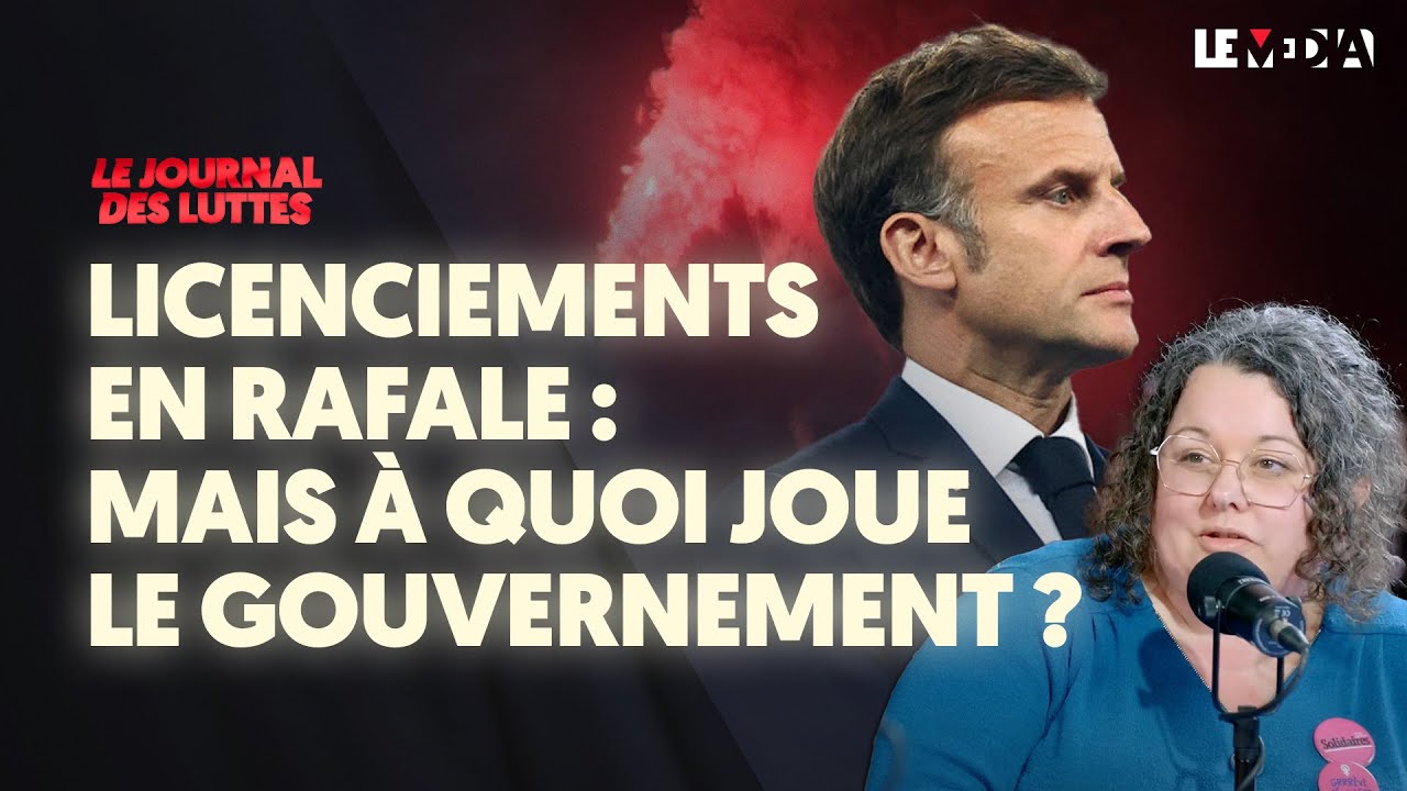 ⁣LICENCIEMENTS EN RAFALE : MACRON REGARDE AILLEURS (JULIE FERRUA - JOURNAL DES LUTTES)