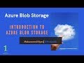Azure Blob Storage | Introduction | Video 1