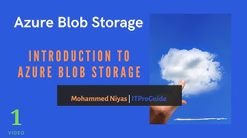 Azure Blob Storage | Introduction | Video 1