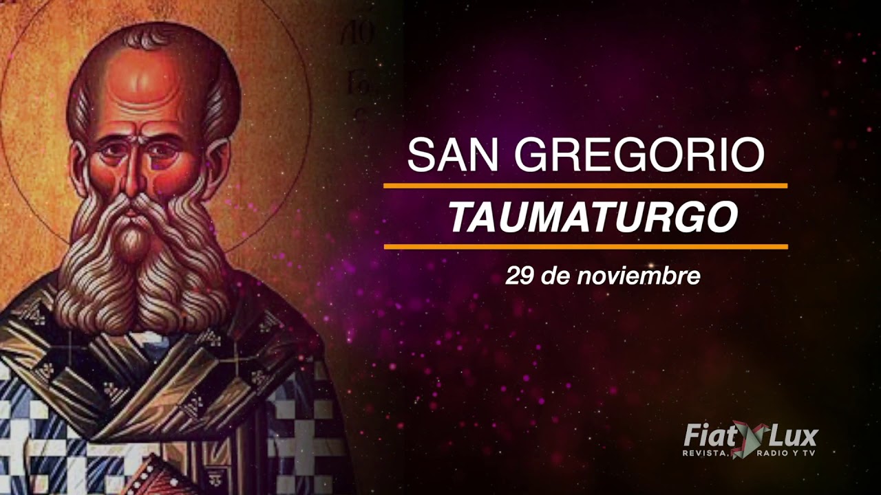 SANTO DEL DÍA San Gregorio Taumaturgo YouTube