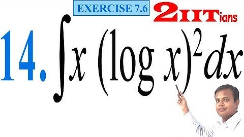 Integrals Class 12 Maths NCERT | Exercise 7.6 Q 14 | IIT JEE