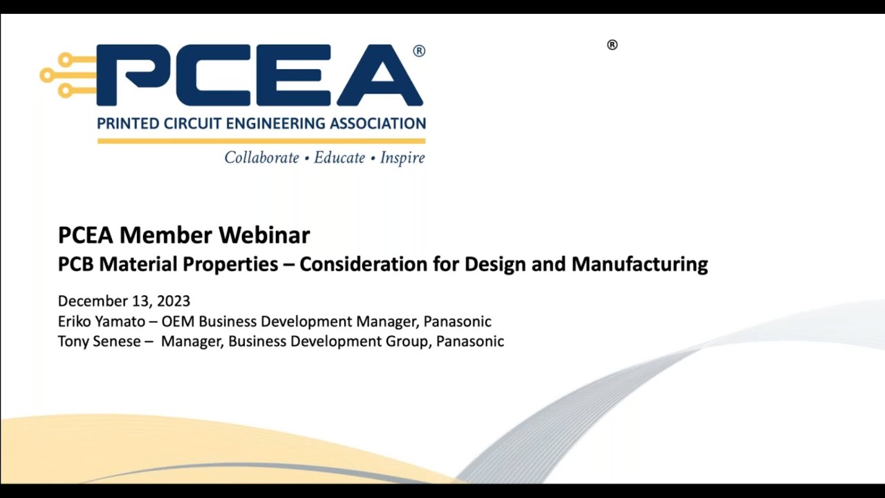 PCEA Member Webinar: PCB Material Properties – Consideration for Design and Manufacturing