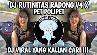 Download Lagu DJ  RUTINATAS RADONG V4 X PET POLIPET  KOPLOKERS || NEW STYLE - AL YETE VIRAL TIK TOK TERBARU 2026‼️ MP3