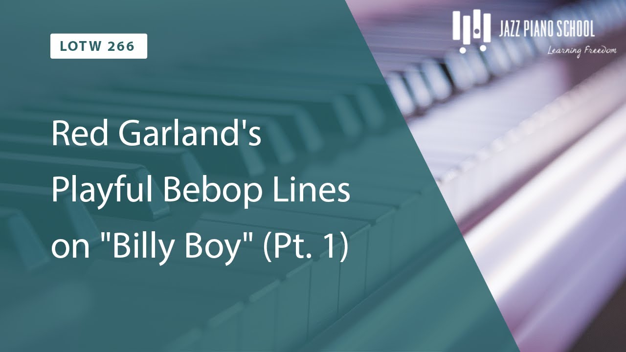 Red Garland's Playful Bebop Lines on "Billy Boy" (LOTW 266) YouTube