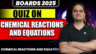 Ouiz On Chemical Reactions and Equations | CBSE Class 10 | Science By Ajinkya Sir