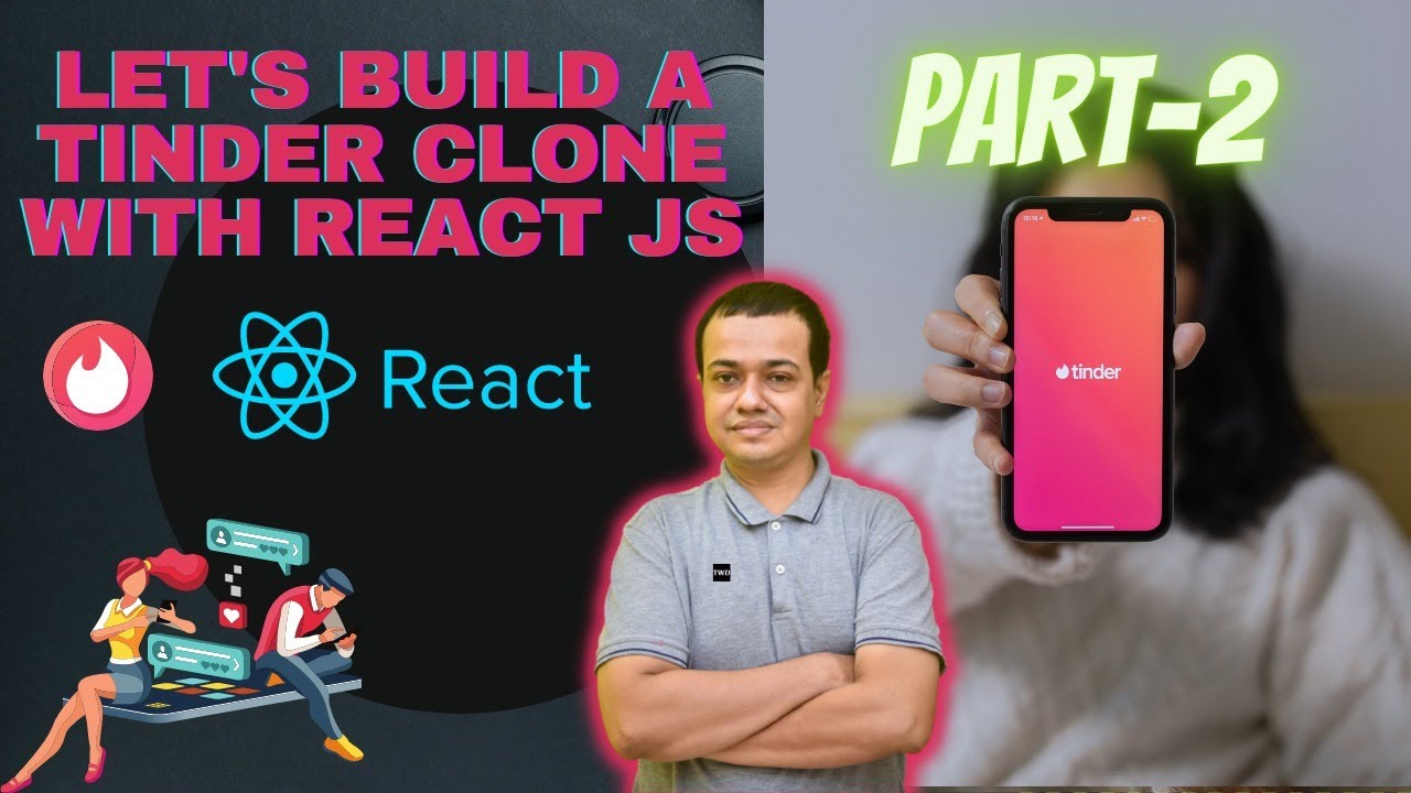 🔴 Let's Build a Tinder Clone with REACT JS - PT-2 - YouTube