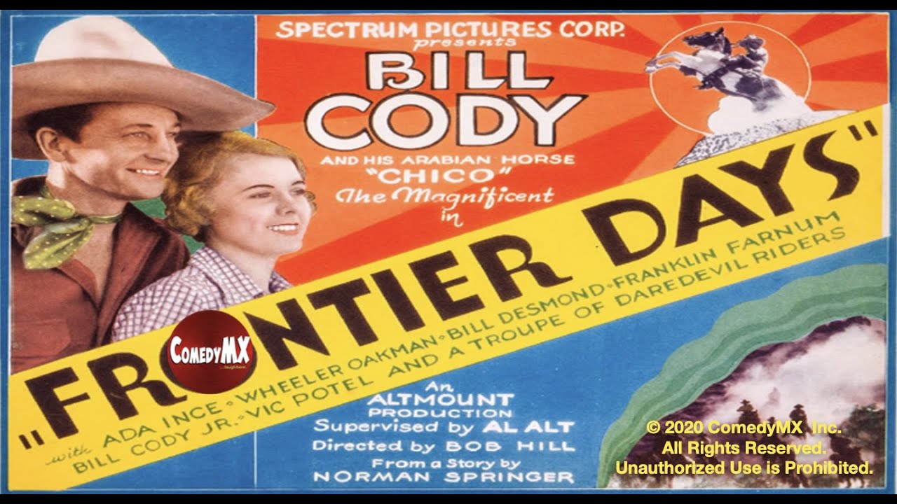 Frontier Days (1934) | Full Movie | Bill Cody | Ada Ince | Wheeler Oakman | Robert F. Hill