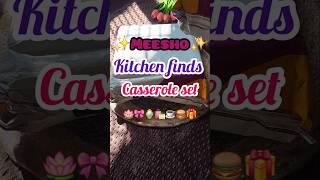 #meesho best kitchen finds casserole set🪷🎁🍔check community Post For link🔗🔗#viral#kitchen#yt#ytshorts
