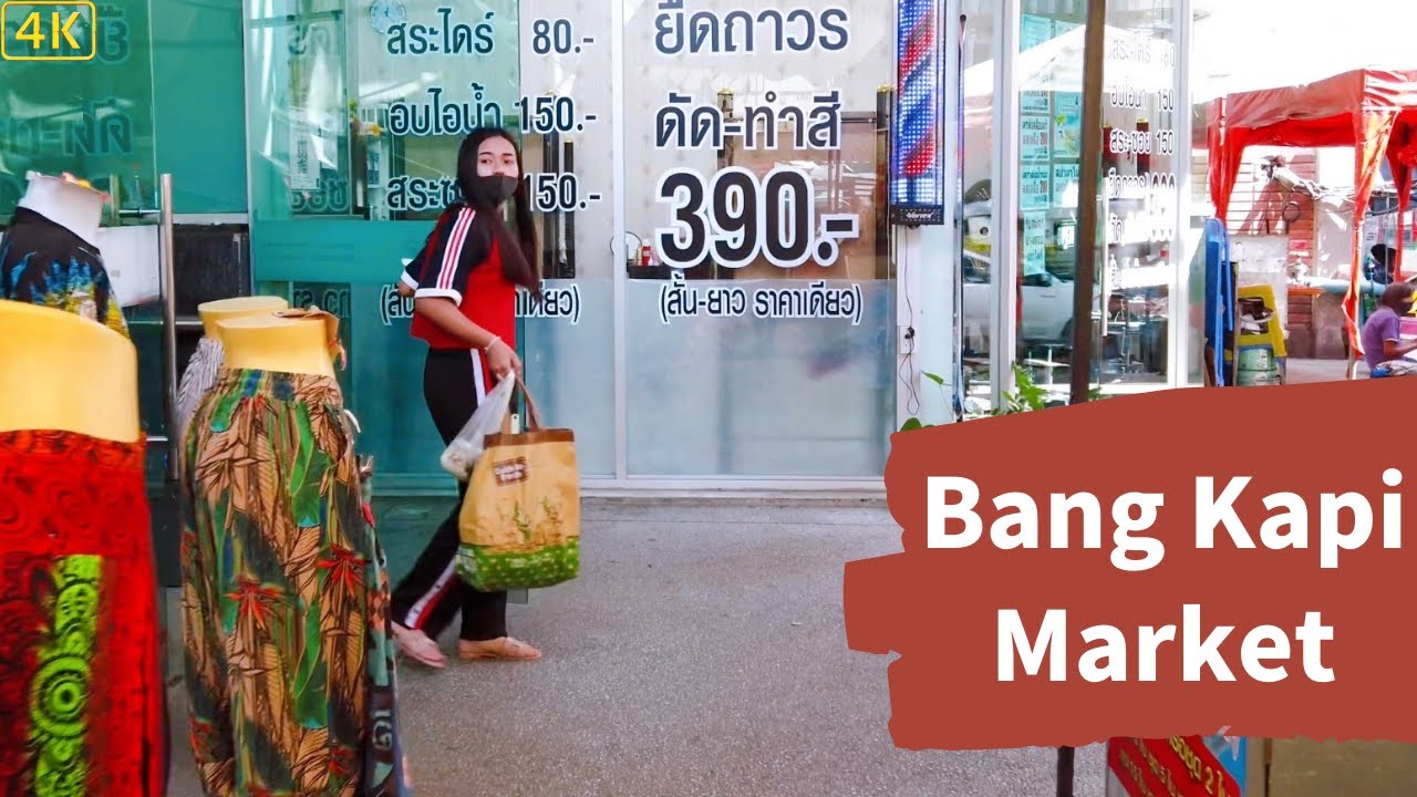 Bang Kapi Street Market in Bangkok Thailand[4K] 2021 - YouTube
