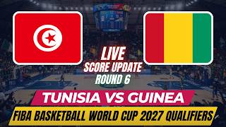 Tunisia Vs Guinea | Round 6 | 2027 FIBA Basketball World Cup African Qualifiers | Live Score Update