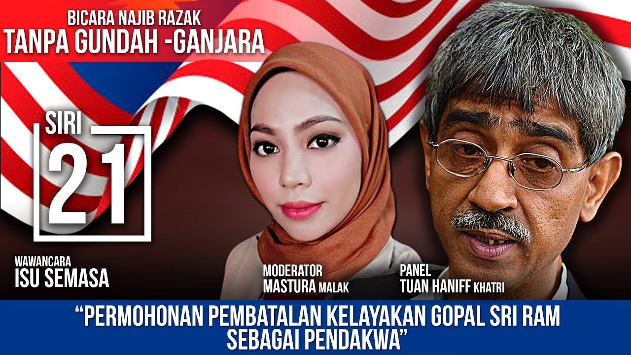 [🔥SIRI 21🔥] BICARA NAJIB RAZAK : PERMOHONAN PEMBATALAN KELAYAKAN GOPAL ...