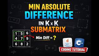 Minimum Absolute Difference in Sliding Submatrix | Java | Leetcode 3567 | trywithcatch | TWC