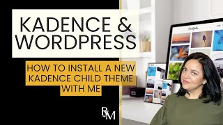 How to Install Kadence Child Theme in WordPress: Step-by-Step Tutorial (2024) Tutorial, Walk-thru